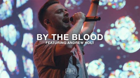 by the blood lyrics|By The Blood (feat. Andrew Holt) // The Belonging Co